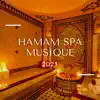 Camille Raddad - Hamam Spa Musique 2021 - Zen musique relaxante pour hamam et spa luxe